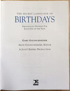 The Secret Language of Birthdays: Your Complete Personology Guide for Each Day of the Year