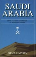 Saudi Arabia: From Bedouin Beginnings To Modern Kingdom