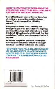 Feel the Fear . . . and Do It Anyway