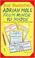 Adrian Mole from Minor to Major: The Mole Diaries: The First Ten Years