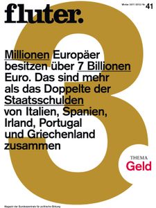 fluter. Nr. 41 / Winter 2011/2012 Thema: Geld