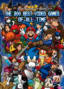Hardcore Gaming 101 Presents: The 200 Best Video Games of All Time