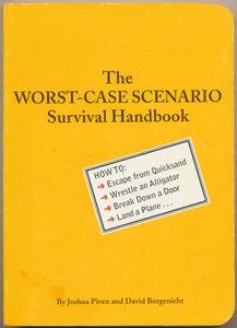The Worst-Case Scenario Survival Handbook