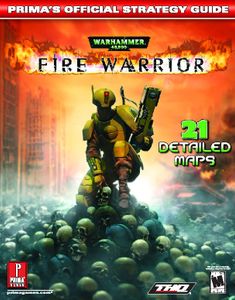 Warhammer 40, 000 Fire Warrior: Official Strategy Guide