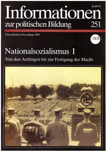 Informationen zur politischen Bildung Nr. 251 - Nationalsozialismus I