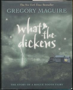 What-the-Dickens: The Story of a Rogue Tooth Fairy