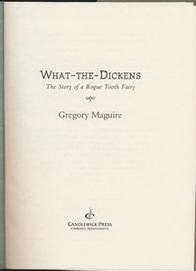What-the-Dickens: The Story of a Rogue Tooth Fairy