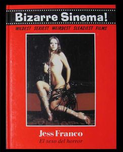 Jess Franco El sexo del horror Bizarre Sinema!