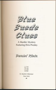 Blue Suede Clues: A Murder Mystery Featuring Elvis Presley