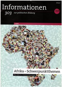 Informationen zur politischen Bildung Nr. 303 - Afrika - Schwerpunktthemen