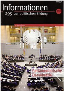 Informationen zur politischen Bildung Nr. 295 - Parlamentarische Demokratie
