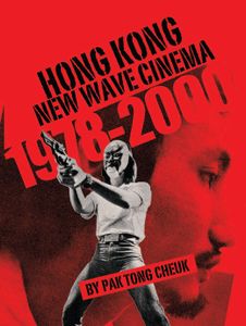 Hong Kong New Wave Cinema 1978-2000
