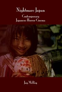 Nightmare Japan: Contemporary Japanese Horror Cinema