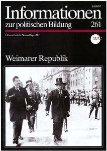Informationen zur politischen Bildung Nr. 261 - Weimarer Republik