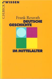 Deutsche Geschichte im Mittelalter