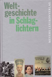 Weltgeschichte in Schlaglichtern