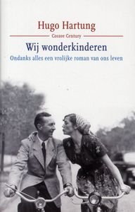Wij wonderkinderen. Ondanks alles een vrolijke roman van ons leven