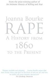 Rape: A History from 1860 to the Present
