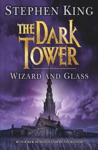 The Dark Tower: Wizard and Glass