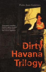 Dirty Havana Trilogy