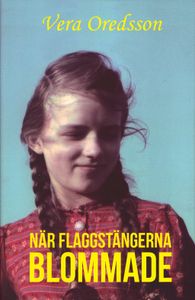 När Flaggstängerna Blommade