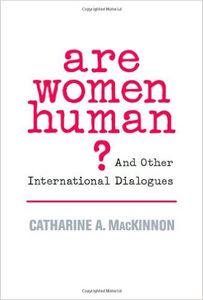 Are Women Human? And Other International Dialogues