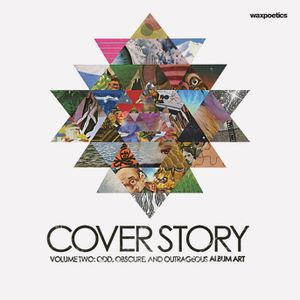 Cover Story (Volume Two: Odd,Obscure And Outrageous Album Art)