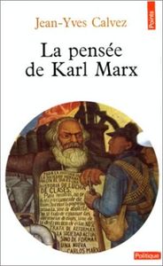 La pensée de Karl Marx