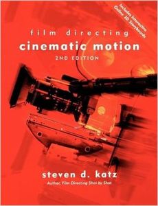 Film Directing Cinematic Motion 2nd Edition