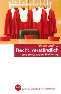 Recht, verständlich - Eine etwas andere Einführung