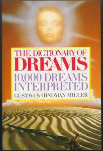 The Dictionary of Dreams: 10,000 Dreams Interpreted