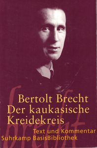 Der kaukasische Kreidekreis - Text und Kommentar