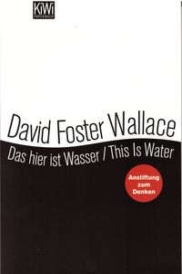 Das hier ist Wasser / This Is Water