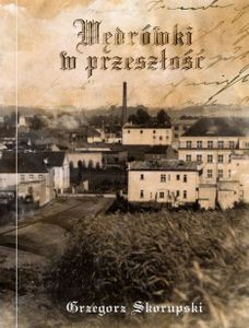 Wędrówki w przeszłość. Życie codzienne miasta