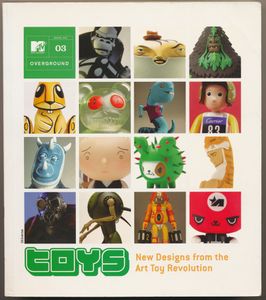 Toys: New Designs from the Art Toy Revolution