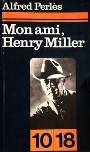 Mon Ami Henry Miller