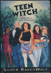 Teen Witch: Wicca for a New Generation