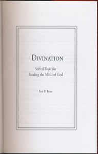 Divination: Sacred Tools for Reading the Mind of God