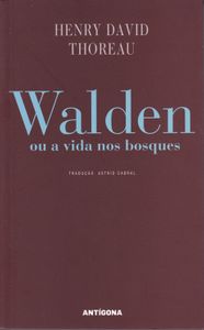 Walden Ou A Vida Nos Bosques