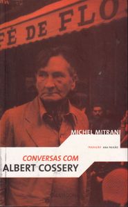 Conversas Com Albert Cossery