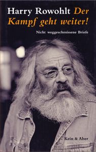 Der Kampf geht weiter! - Nicht weggeschmissene Briefe