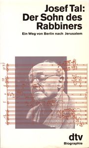 Der Sohn des Rabbiners - Ein Weg von Berlin nach Jerusalem