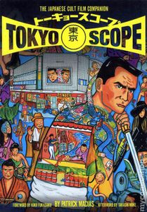 Tokyoscope: the Japanese Cult Film Companion