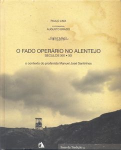 O Fado Operário No Alentejo. Séculos XIX-XX