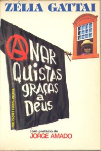 Anarquistas, Graças A Deus