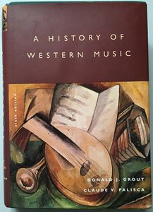 A History of Western Music, Sixth Edition
