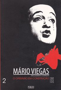 Mário Viegas 2 - O Operário Em Construção (1969; 1972; 1975)
