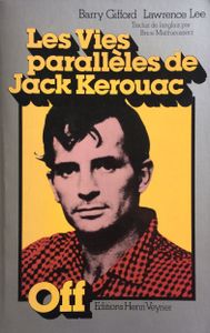 Les Vies Parallèles De Jack Kerouac