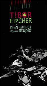 Don't Read This Book If You're Stupid
