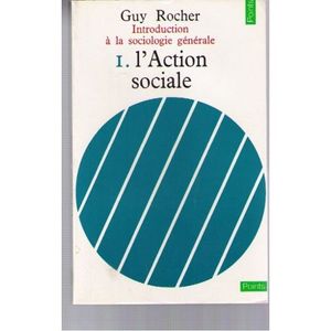 Introduction à la sociologie générale - 1/- L'action sociale